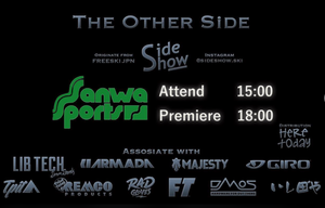 Sideshow  presents “ The Other Side”上映会のお知らせ！！